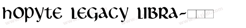 hoPyte Legacy Libra字体转换